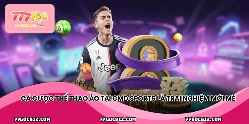 Cá cược thể thao ảo tại Cmd thể thao mang đến trải nghiệm mới mẻ