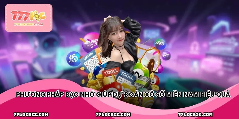 Phương pháp bạc nhớ giúp dự đoán xổ số miền Nam hiệu quả
